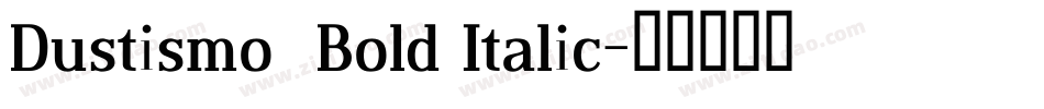 Dustismo  Bold Italic字体转换
